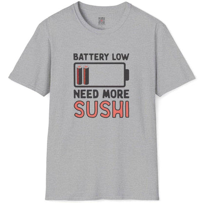 Battery Low Need More Sushi T-Shirt - Wakuwakuma