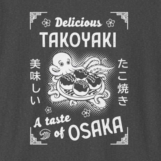 Delicious Takoyaki T-Shirt - Wakuwakuma