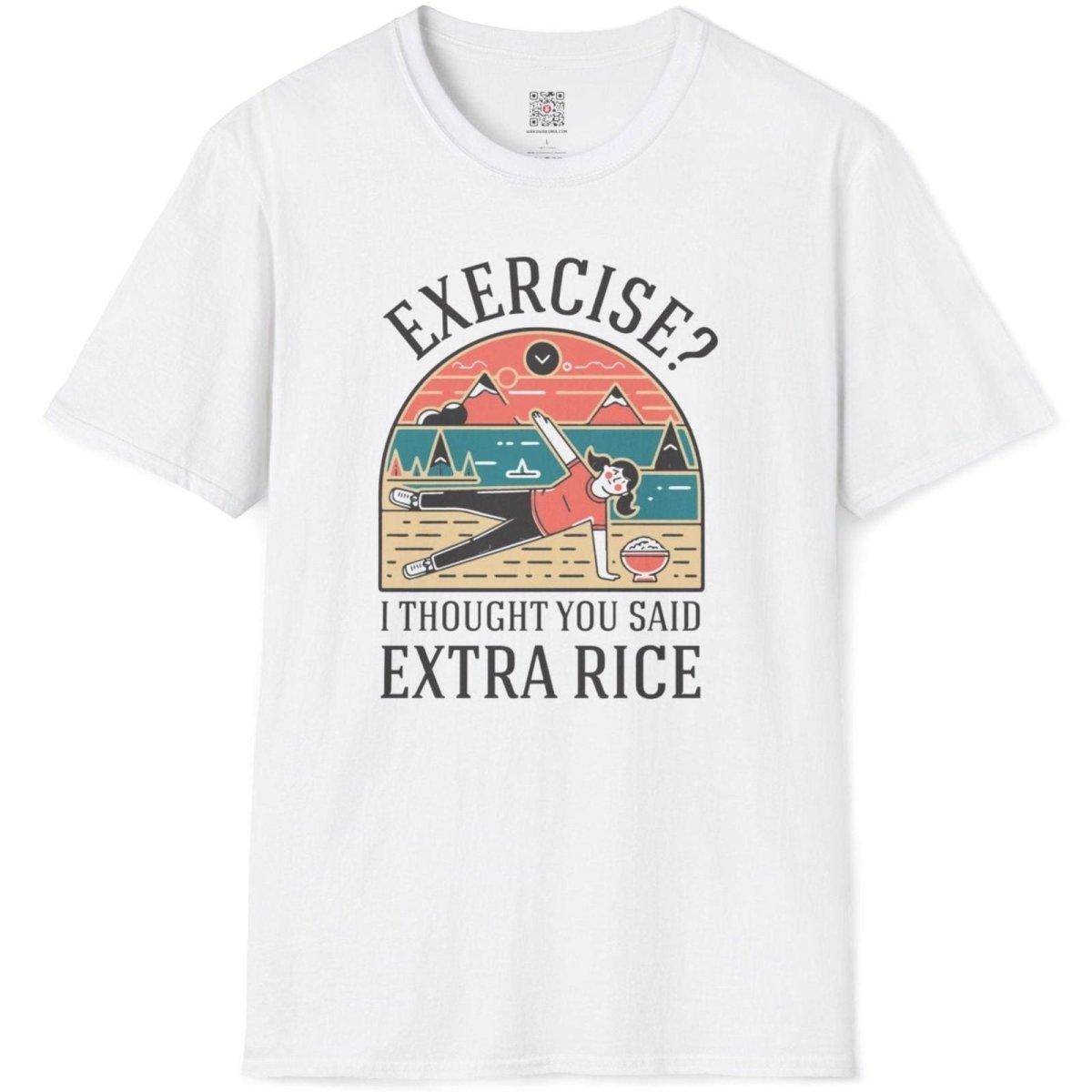 Exercise? I Thought You Said Extra Rice T-Shirt - Wakuwakuma