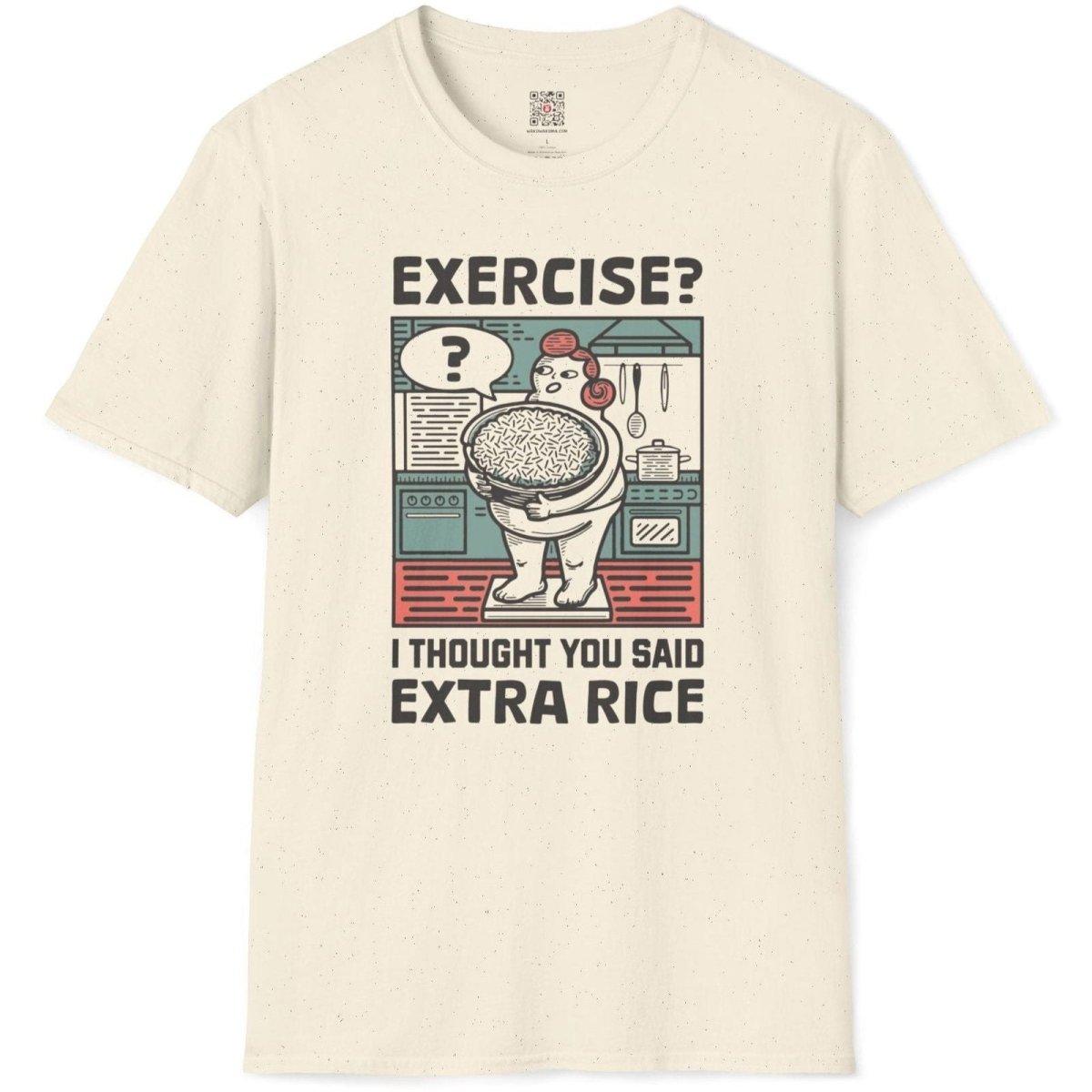 Exercise? I Thought You Said Extra Rice T-Shirt - Wakuwakuma