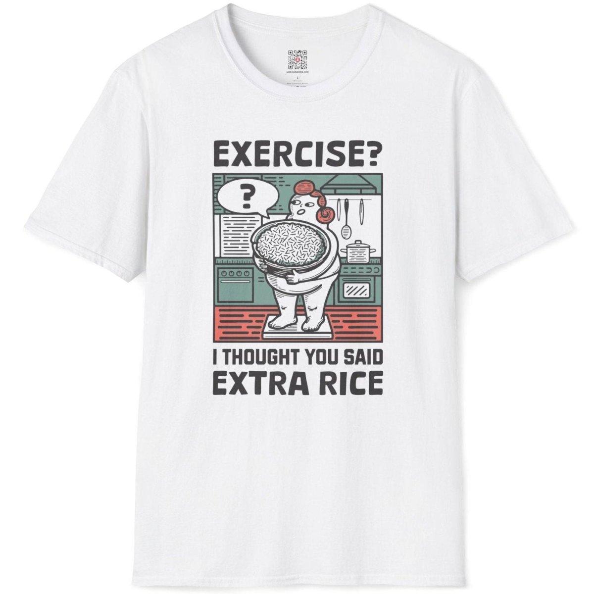 Exercise? I Thought You Said Extra Rice T-Shirt - Wakuwakuma