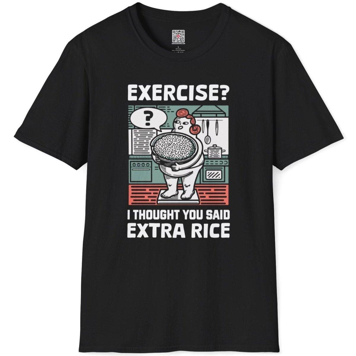 Exercise? I Thought You Said Extra Rice T-Shirt - Wakuwakuma