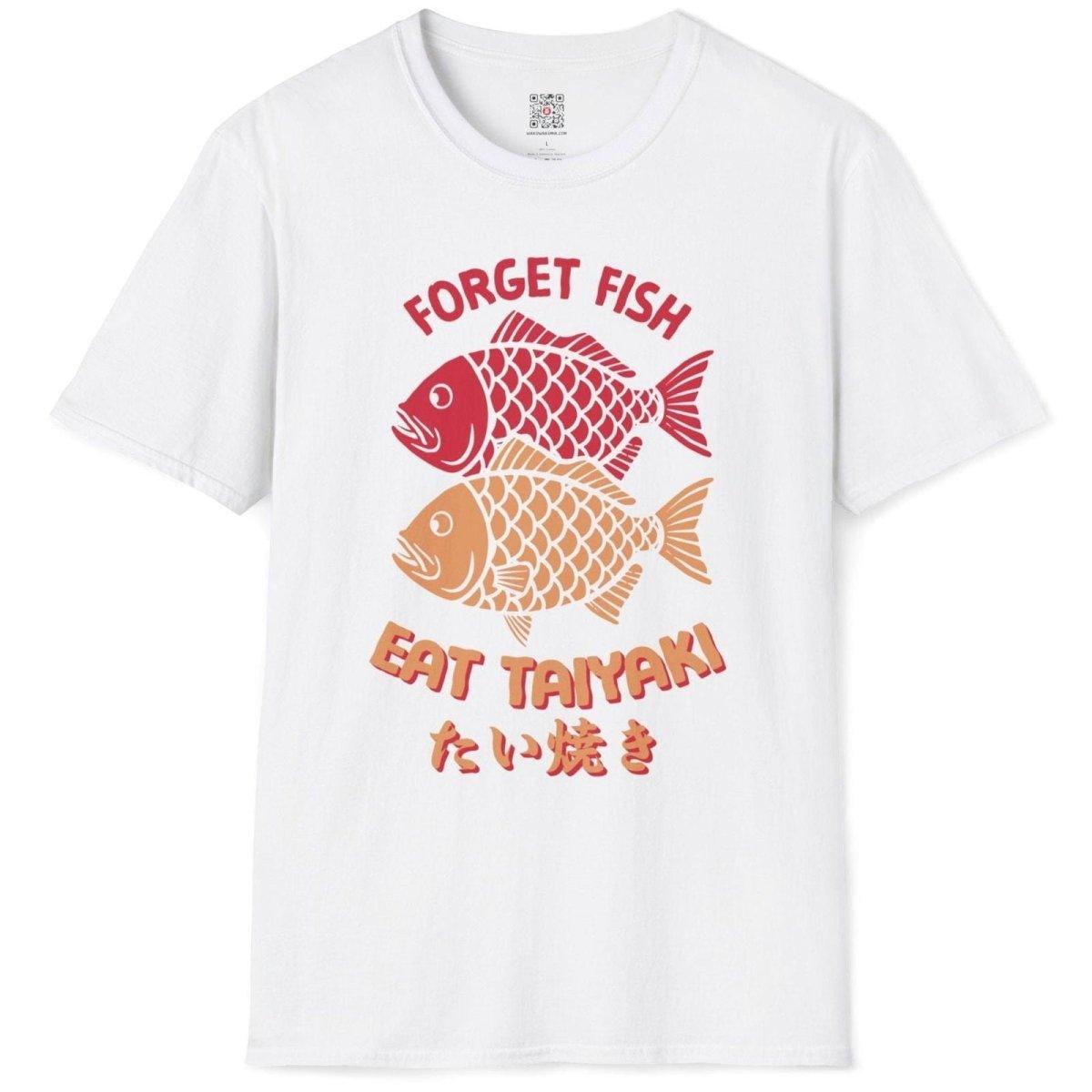 Forget Fish Eat Taiyaki T-Shirt - Wakuwakuma