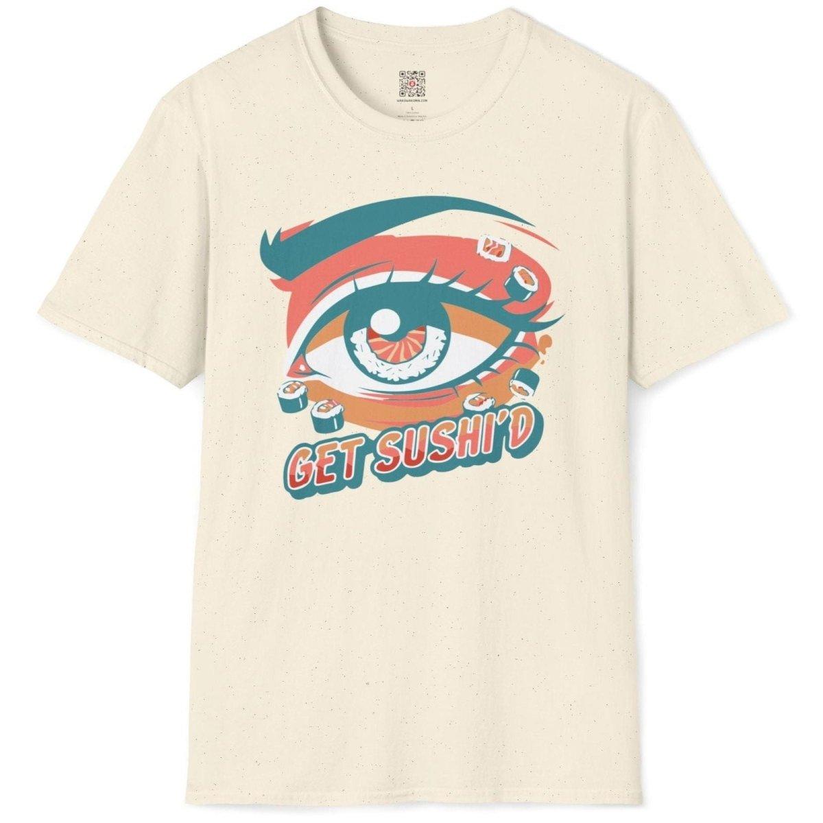 Get Sushi'd T-Shirt - Wakuwakuma