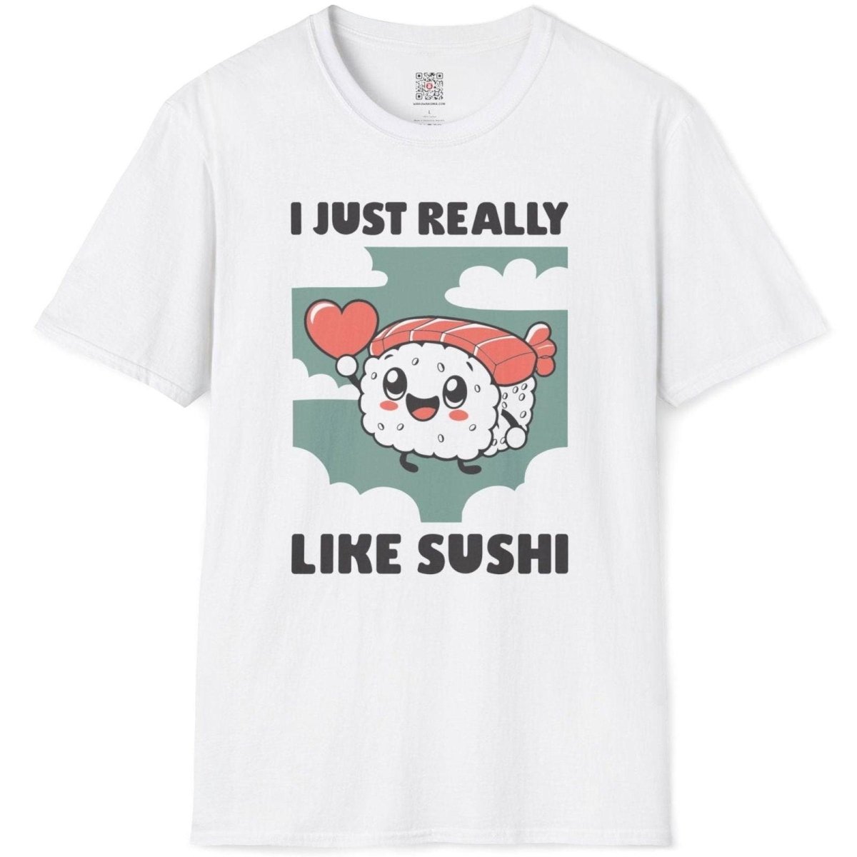 I Just Really Like Sushi T-Shirt - Wakuwakuma