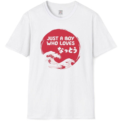 Just A Boy Who Loves Natto T-Shirt - Wakuwakuma