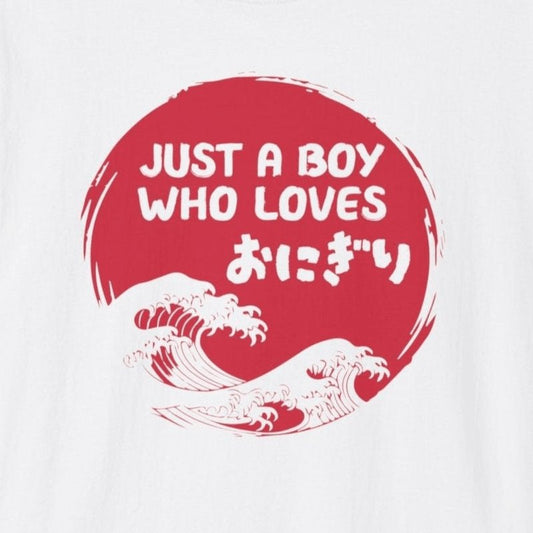 Just A Boy Who Loves Onigiri T-Shirt - Wakuwakuma