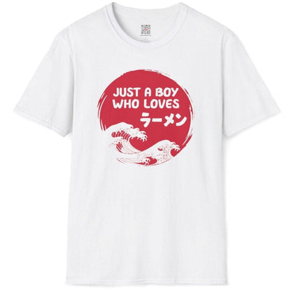 Just A Boy Who Loves Ramen T-Shirt - Wakuwakuma