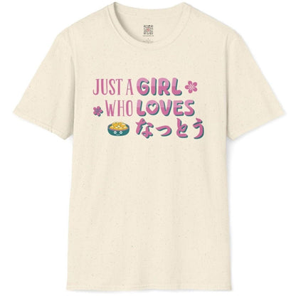 Just A Girl Who Loves Natto T-Shirt - Wakuwakuma