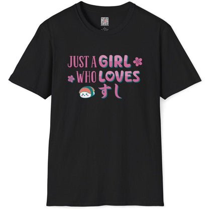 Just A Girl Who Loves Sushi T-Shirt - Wakuwakuma