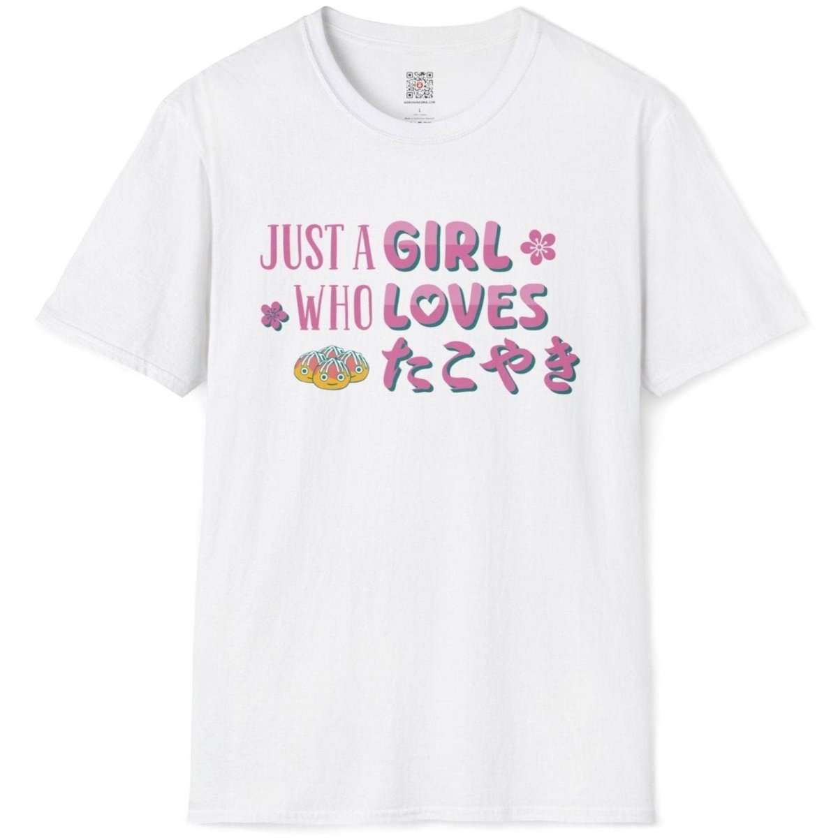 Just A Girl Who Loves Takoyaki T-Shirt - Wakuwakuma