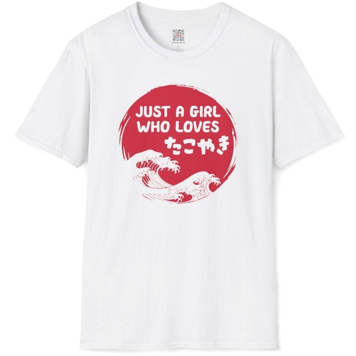 Just A Girl Who Loves Takoyaki T-Shirt - Wakuwakuma