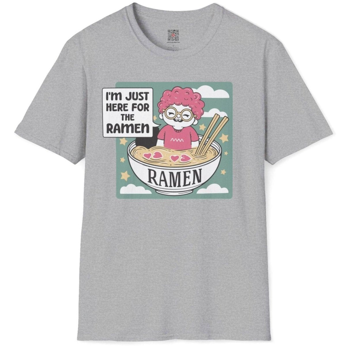 Just here for the Ramen T-Shirt - Wakuwakuma