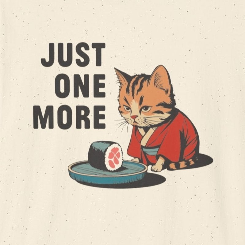 Just One More Sushi T-Shirt - Wakuwakuma