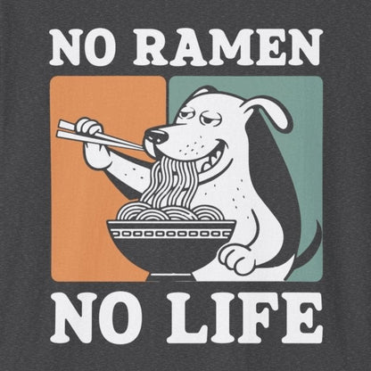 No Ramen No Life T-Shirt - Wakuwakuma