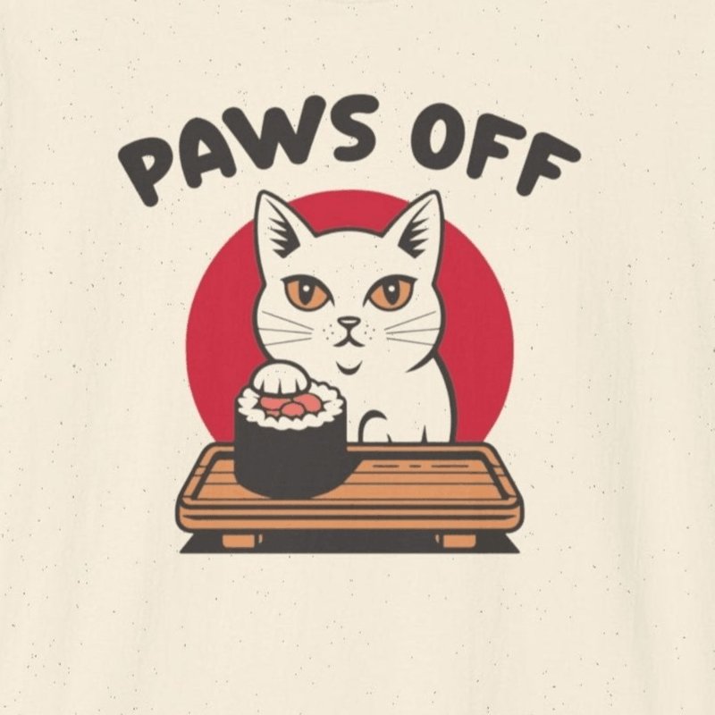 Paws Off Sushi T-Shirt - Wakuwakuma