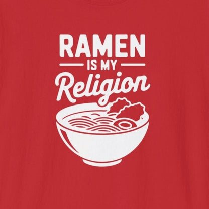 Ramen Is My Religion T-Shirt - Wakuwakuma