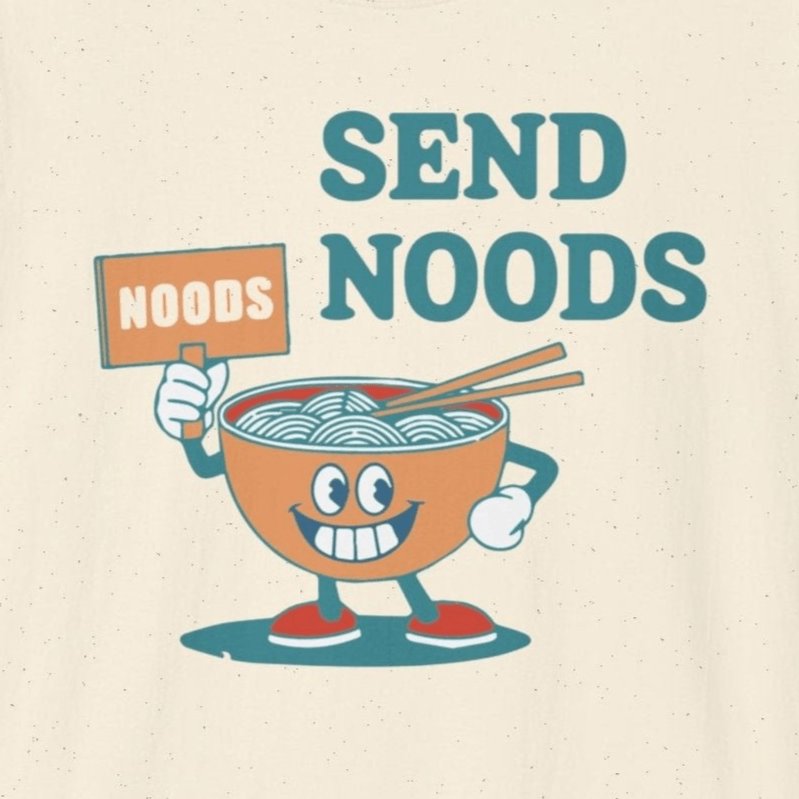 Send Noods T-Shirt - Wakuwakuma