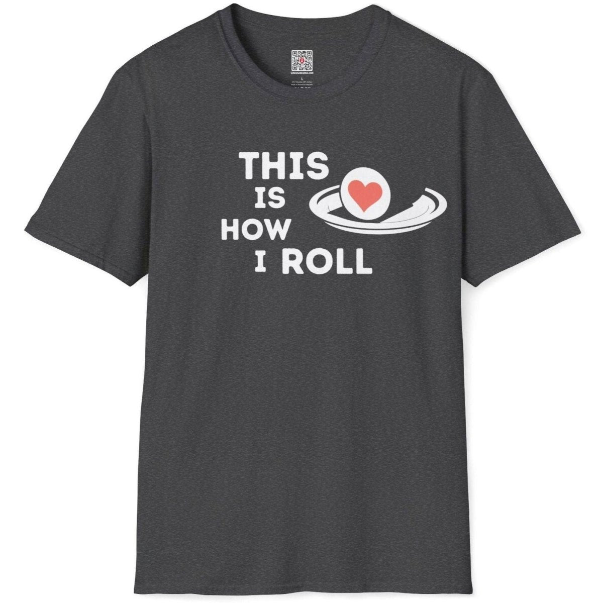 This Is How I Roll Sushi T-Shirt - Wakuwakuma